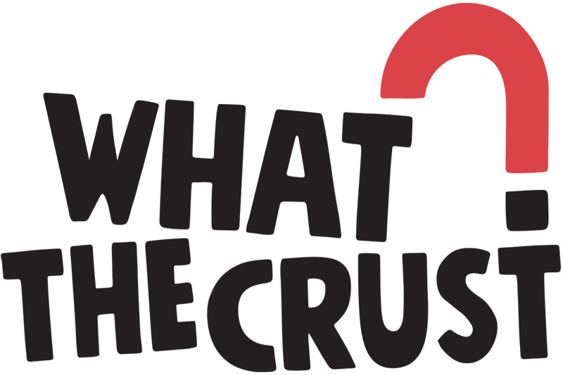 Pizzeria: What the Crust 