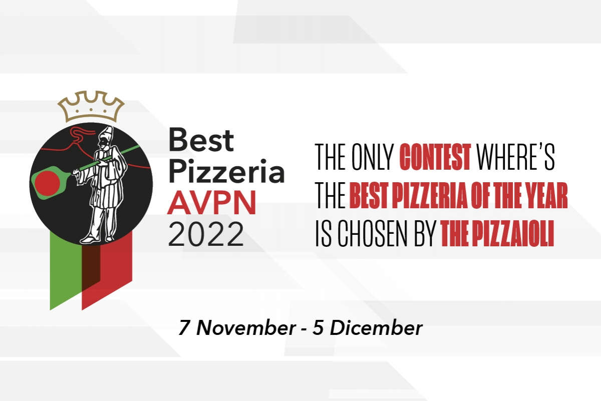 Starts the fourth edition of Best AVPN Pizzeria 2022, the only contest that has as a jury all the True pizzerias in the world
