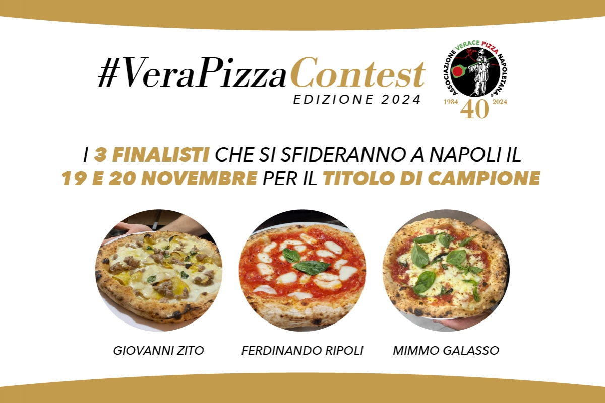 Decretati i 3 finalisti del Vera Pizza Contest 2024. Finalissima il 20 novembre.