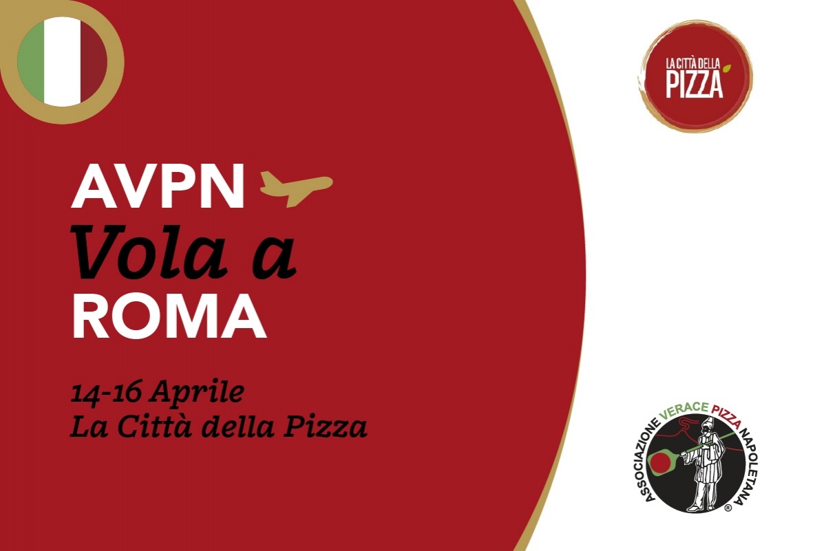 L’AVPN vola a Roma per La Città della Pizza!